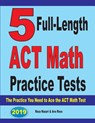 5 Full-Length ACT Math Practice Tests - Reza Nazari ; Ava Ross - 9781646121120