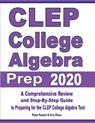 CLEP College Algebra Prep 2020 - Reza Nazari ; Ava Ross - 9781646121557