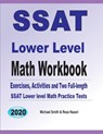 SSAT Lower Level Math Workbook - Michael Smith ; Reza Nazari - 9781646126705