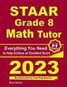 STAAR Grade 8 Math Tutor - Ava Ross ; Reza Nazari - 9781646128501