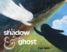 The Shadow and the Ghost - Cat Min - 9781646143689