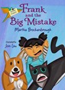 Frank and the Big Mistake - Martha Brockenbrough - 9781646144990