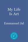 My Life Is Art - Emmanuel Jal - 9781646220397