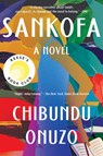Sankofa - Chibundu Onuzo - 9781646221585