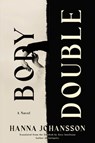 Body Double - Hanna Johansson - 9781646223138