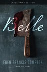 Belle - Eden Francis Compton - 9781646305308