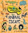 ANIMAL ESCAPE (I SPY W/MY LITT - Steve Smallman - 9781646380084