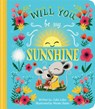Will You Be My Sunshine - Julia Lobo - 9781646387908
