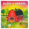 Barn in Spring: Out to Explore on the Farm - Chambrae Griffith - 9781646389421