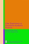 User Experience as Innovative Academic Practice - Kate Crane ; Kelli Cargile Cook - 9781646422685