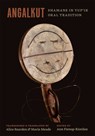 Angalkut/Shamans in Yup'ik Oral Tradition - Ann Fienup-Riordan - 9781646427307