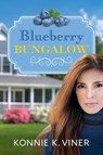 Blueberry Bungalow - Konnie K Viner - 9781646452958