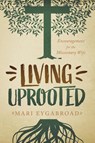 Living Uprooted - Mari Eygabroad - 9781646455447