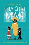 Holy Ghost Mama - Sherri Lynn - 9781646458516