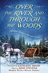 Over the River and Through the Woods - Demi Stevens - 9781646491919
