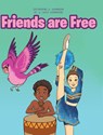 Friends are Free - Catherine Johnson - 9781646540020