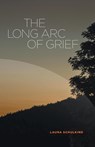 The Long Arc of Grief - Laura Schulkind - 9781646620029