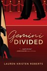 Gemini Divided - Lauren Kristen Roberts - 9781646635740