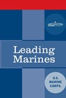 Leading Marines: McWp 6-11 - The Us Marine Corps - 9781646790128