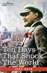 Reed, J: Ten Days That Shook the World - John Reed - 9781646792825