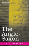 The Anglo-Saxon - H. L. Mencken - 9781646793600