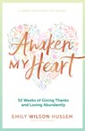 Hussem, E: Awaken My Heart - Emily Wilson Hussem - 9781646800216