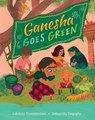 Ganesha Goes Green - Lakshmi Thamizhmani - 9781646869985