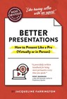 The Non-Obvious Guide to Presenting Virtually (With or Without Slides) - Jacqueline Farrington - 9781646870462