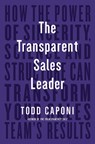 The Transparent Sales Leader - Todd Caponi - 9781646870646