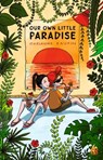 Our Own Little Paradise - Marianne Kaurin - 9781646900183