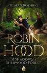 Robin Hood - The Shadows of Sherwood Forest - Roehrig Tilman - 9781646906079