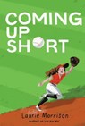 Coming Up Short - Laurie Morrison - 9781647003678