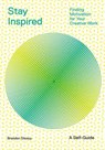 Stay Inspired - Brandon Stosuy - 9781647003777