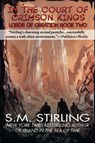 In the Courts of the Crimson Kings - S. M. Stirling - 9781647101329