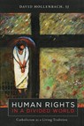 Human Rights in a Divided World - David Hollenbach - 9781647124274