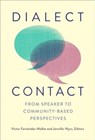 Dialect Contact - Victor Fernandez-Mallat ; Jennifer Nycz - 9781647125028