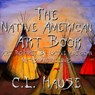 The Native American Art Book Art Inspired By Native American Myths And Legends -  - 9781647133344