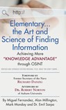 Elementary... the Art and Science of Finding Information - Miguel Fernandez ; Alan Millington ; Mark Monday - 9781647188948