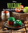 Disney Villains: Devilishly Delicious Cookbook - Julie Tremaine - 9781647223748