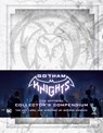 Gotham Knights: The Official Collector's Compendium - Michael Owen ; Sebastian Haley - 9781647224943