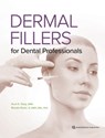 Dermal Fillers for Dental Professionals - Arun K Garg ; Renato Jr Rossi - 9781647241087