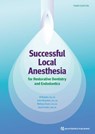 Successful Local Anesthesia for Restorative Dentistry and Endodontics - Al Reader ; John Nusstein ; Melissa Drum ; Sara Fowler - 9781647242282