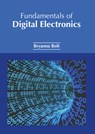 Fundamentals of Digital Electronics - Bryanna Bolt - 9781647254254