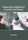 Mathematical Methods for Economics and Finance - Hope Bradley - 9781647266660