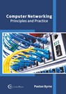 Computer Networking: Principles and Practice - Paxton Byrne - 9781647280215