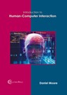 Introduction to Human-Computer Interaction - Daniel Moore - 9781647280307