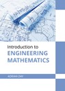 Introduction to Engineering Mathematics - Adrian Day - 9781647283322