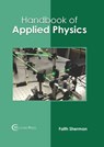 Handbook of Applied Physics - Faith Sherman - 9781647283568