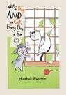 With a Dog AND a Cat, Every Day is Fun, Volume 3 - Hidekichi Matsumoto - 9781647290023