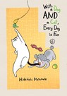 With a Dog AND a Cat, Every Day is Fun, Volume 6 - Hidekichi Matsumoto - 9781647290757